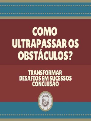 cover image of Como ultrapassar os obstáculos?